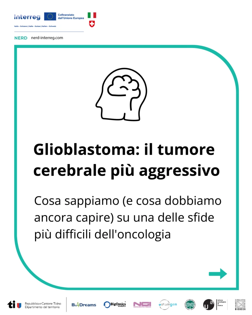 Pillole Progetto NERD (Interreg) - Glioblastoma 1